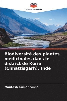 bokomslag Biodiversit des plantes mdicinales dans le district de Koria (Chhattisgarh), Inde