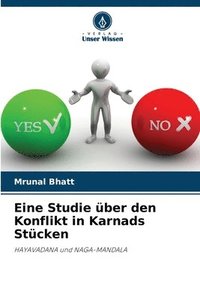 bokomslag Eine Studie ber den Konflikt in Karnads Stcken