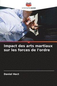 bokomslag Impact des arts martiaux sur les forces de l'ordre