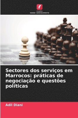 bokomslag Sectores dos serviços em Marrocos: práticas de negociação e questões políticas