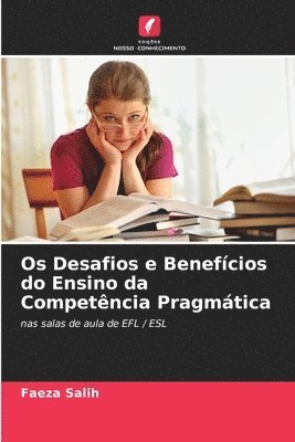 bokomslag Os Desafios e Benefícios do Ensino da Competência Pragmática