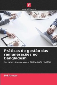 bokomslag Práticas de gestão das remunerações no Bangladesh