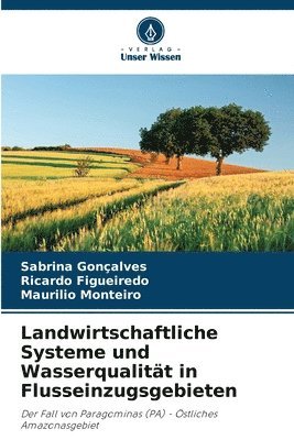 bokomslag Landwirtschaftliche Systeme und Wasserqualität in Flusseinzugsgebieten