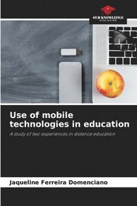 bokomslag Use of mobile technologies in education