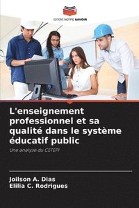 bokomslag L'enseignement professionnel et sa qualit dans le systme ducatif public