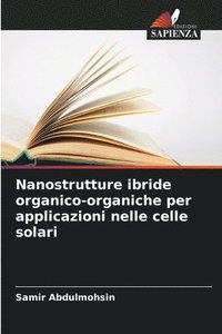 bokomslag Nanostrutture ibride organico-organiche per applicazioni nelle celle solari