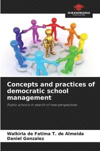 bokomslag Concepts and practices of democratic school management