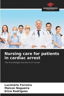 bokomslag Nursing care for patients in cardiac arrest