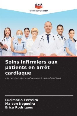 bokomslag Soins infirmiers aux patients en arrt cardiaque