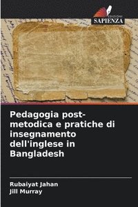 bokomslag Pedagogia post-metodica e pratiche di insegnamento dell'inglese in Bangladesh