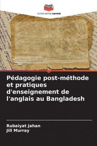 bokomslag Pdagogie post-mthode et pratiques d'enseignement de l'anglais au Bangladesh