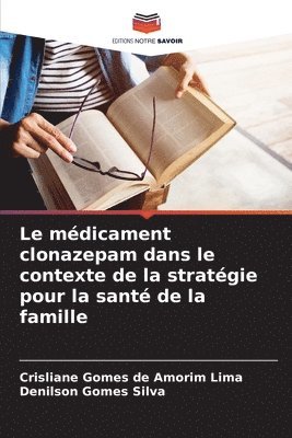 bokomslag Le médicament clonazepam dans le contexte de la stratégie pour la santé de la famille