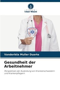 bokomslag Gesundheit der Arbeitnehmer