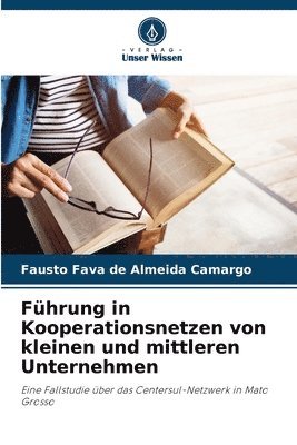 bokomslag Führung in Kooperationsnetzen von kleinen und mittleren Unternehmen