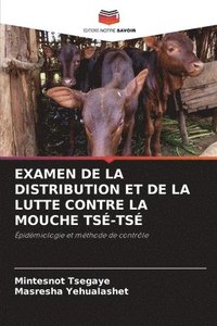 bokomslag Examen de la Distribution Et de la Lutte Contre La Mouche Tsé-Tsé