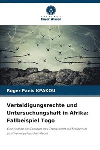 bokomslag Verteidigungsrechte und Untersuchungshaft in Afrika