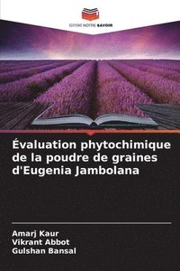 bokomslag valuation phytochimique de la poudre de graines d'Eugenia Jambolana