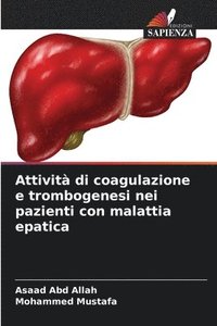 bokomslag Attivit di coagulazione e trombogenesi nei pazienti con malattia epatica