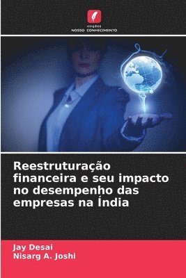 Reestruturao financeira e seu impacto no desempenho das empresas na ndia 1