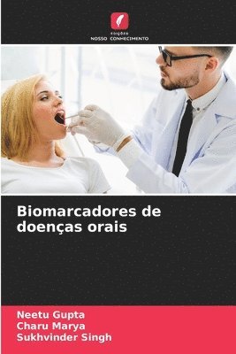 Neetu Gupta, Charu Marya, Sukhvinder Singh - Biomarcadores de doenças orais, Häftad
