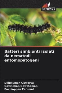 bokomslag Batteri simbionti isolati da nematodi entomopatogeni