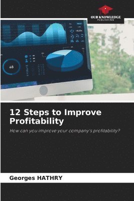 bokomslag 12 Steps to Improve Profitability