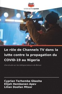 bokomslag Le rle de Channels TV dans la lutte contre la propagation du COVID-19 au Nigeria