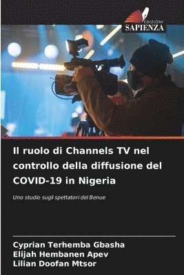 Cyprian Terhemba Gbasha, Elijah Hembanen Apev, Lilian Doofan Mtsor, Cyprian Terhemba GBASHA, Elijah Hembanen APEV - ruolo di Channels TV nel controllo della diffusione del COVID-19 in Nigeria, Häftad