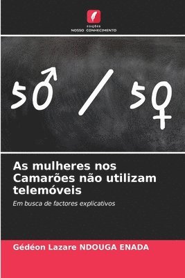 As mulheres nos Camarões não utilizam telemóveis