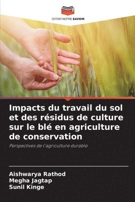 bokomslag Impacts du travail du sol et des résidus de culture sur le blé en agriculture de conservation