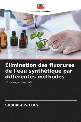 bokomslag limination des fluorures de l'eau synthtique par diffrentes mthodes