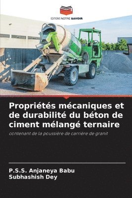 bokomslag Propriétés mécaniques et de durabilité du béton de ciment mélangé ternaire