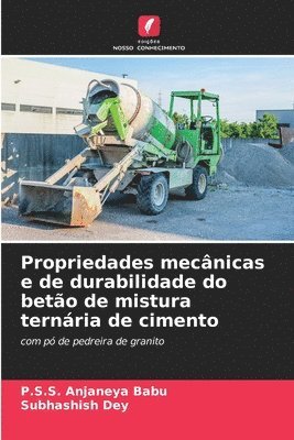 bokomslag Propriedades mecnicas e de durabilidade do beto de mistura ternria de cimento