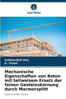 bokomslag Mechanische Eigenschaften von Beton mit teilweisem Ersatz der feinen Gesteinskrnung durch Marmorsplitt