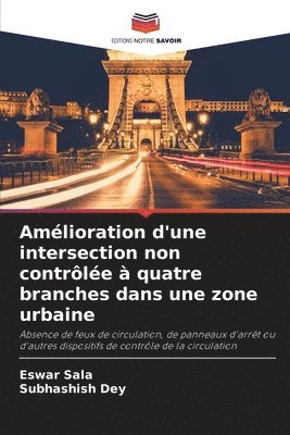 bokomslag Amlioration d'une intersection non contrle  quatre branches dans une zone urbaine