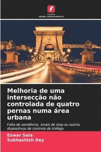 bokomslag Melhoria de uma intersecção não controlada de quatro pernas numa área urbana