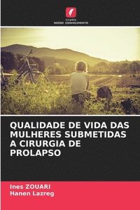 bokomslag Qualidade de Vida Das Mulheres Submetidas a Cirurgia de Prolapso