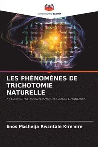 bokomslag Les Phnomnes de Trichotomie Naturelle