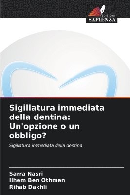 bokomslag Sigillatura immediata della dentina