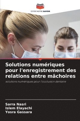 bokomslag Solutions numériques pour l'enregistrement des relations entre mâchoires