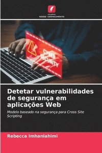 bokomslag Detetar vulnerabilidades de segurança em aplicações Web