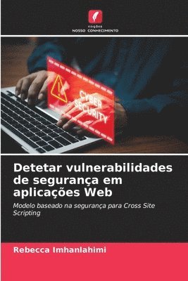 Detetar vulnerabilidades de segurana em aplicaes Web 1