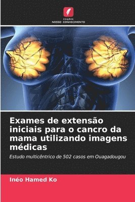 Exames de extensão iniciais para o cancro da mama utilizando imagens médicas