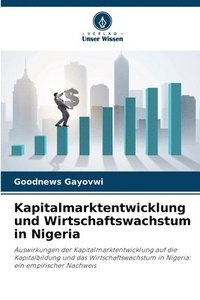 bokomslag Kapitalmarktentwicklung und Wirtschaftswachstum in Nigeria