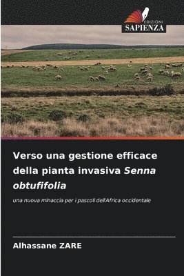 bokomslag Verso una gestione efficace della pianta invasiva Senna obtufifolia