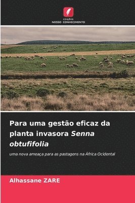 bokomslag Para uma gesto eficaz da planta invasora Senna obtufifolia