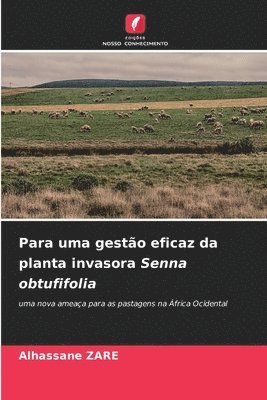 Alhassane Zare, Alhassane ZARE - Para uma gestão eficaz da planta invasora Senna obtufifolia, Häftad