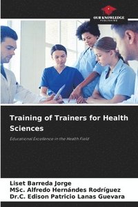 bokomslag Training of Trainers for Health Sciences