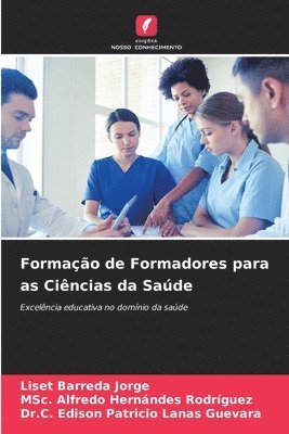 bokomslag Formao de Formadores para as Cincias da Sade