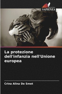 Crina Alina de Smet, Crina Alina De Smet - protezione dell'infanzia nell'Unione europea, Häftad